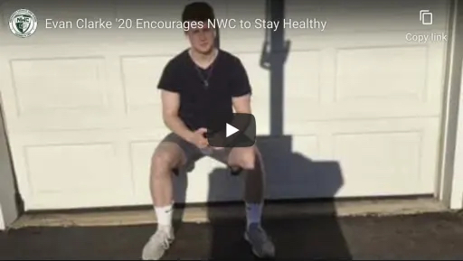 Evan Clarke '20 Encourages NWC to Stay Healthy